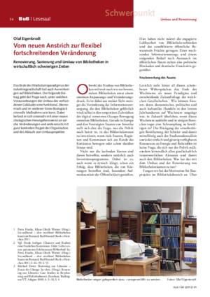 Vom neuen Anstrich zur flexibel fortschreitenden Veränderung : Renovierung, Sanierung und Umbau von Bibliotheken in
wirtschaftlich schwierigen Zeiten / Olaf Eigenbrodt