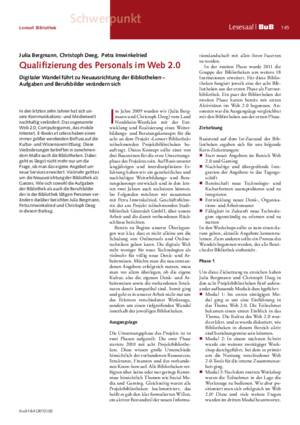 Qualifizierung des Personals im Web 2.0 : Digitaler Wandel führt zu Neuausrichtung der Bibliotheken –
Aufgaben und Berufsbilder verändern sich / Julia Bergmann, Christoph Deeg, Petra Imwinkelried