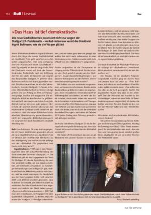 »Das Haus ist tief demokratisch« : die neue Stadtbibliothek polarisiert nicht nur wegen der Stuttgart 21-Problematik – Im BuB-Interview verrät die Direktorin Ingrid Bußmann, wie sie die Wogen glättet