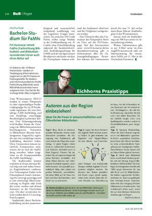 Bachelor-Studium für FaMIs : FH Hannover nimmt FaMIs (Fachrichtung Bibliothek)
und Bibliotheksassistenten/innen auch ohne Abitur auf