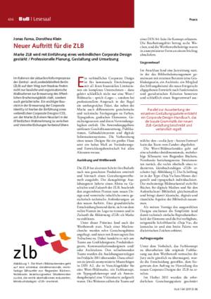 Neuer Auftritt für die ZLB : Marke ZLB wird mit Einführung eines verbindlichen Corporate Design gestärkt ; professionelle Planung, Gestaltung und Umsetzung / Jonas Fansa, Dorothea Klein