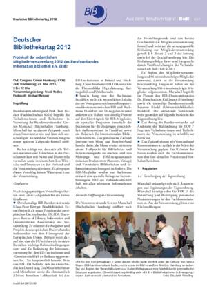 Deutscher Bibliothekartag 2012 : Protokoll der ordentlichen
Mitgliederversammlung 2012 des Berufsverbandes Information Bibliothek e.V. (BIB)