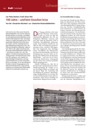 100 Jahre – und kein bisschen leise : Von der »Deutschen Bücherei« zur »Deutschen Nationalbibliothek« / Jan-Pieter Barbian, Frank Simon-Ritz