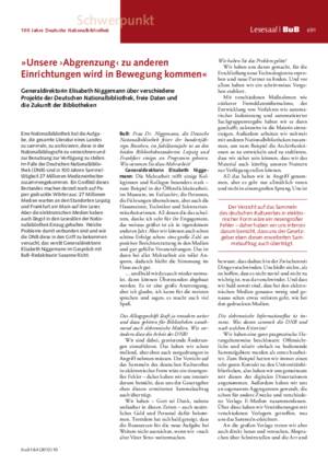 »Unsere ›Abgrenzung‹ zu anderen Einrichtungen wird in Bewegung kommen« : Generaldirektorin Elisabeth Niggemann über verschiedene Projekte der Deutschen Nationalbibliothek, freie Daten und die Zukunft der Bibliotheken