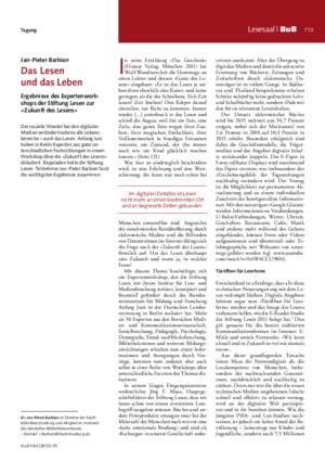 Das Lesen und das Leben : Ergebnisse des Expertenworkshops
der Stiftung Lesen zur »Zukunft des Lesens« / Jan-Pieter Barbian