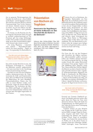 Präsentation von Büchern als Trophäen : Renaissance des Regaldesigns
als letztes Aufbäumen vor dem Verschwinden der Bücher in der Elektronik? / Konrad Heyde