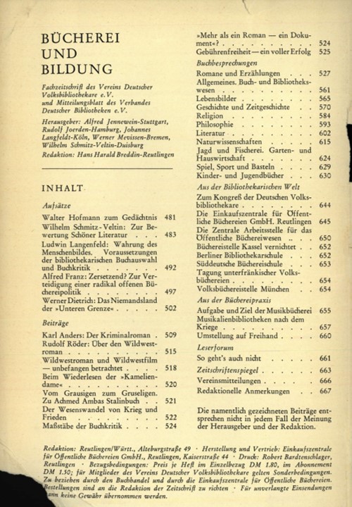 Inhaltsverzeichnis: Bücherei und Bildung. Ausgabe 5/6, 1952 . 186 Seiten in diesem Heft sind »Buchbesprechungen« gewidmet. »Aufsätze« und »Beiträge« kommen insgesamt auf nur 45 Seiten. Die Aufteilung deutet auf das Interesse der Zeitschrift hin, die richtige Lektüre in die Bibliotheken zu bringen.